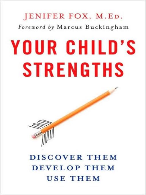 Title details for Your Child's Strengths by Jenifer Fox, M.Ed. - Available